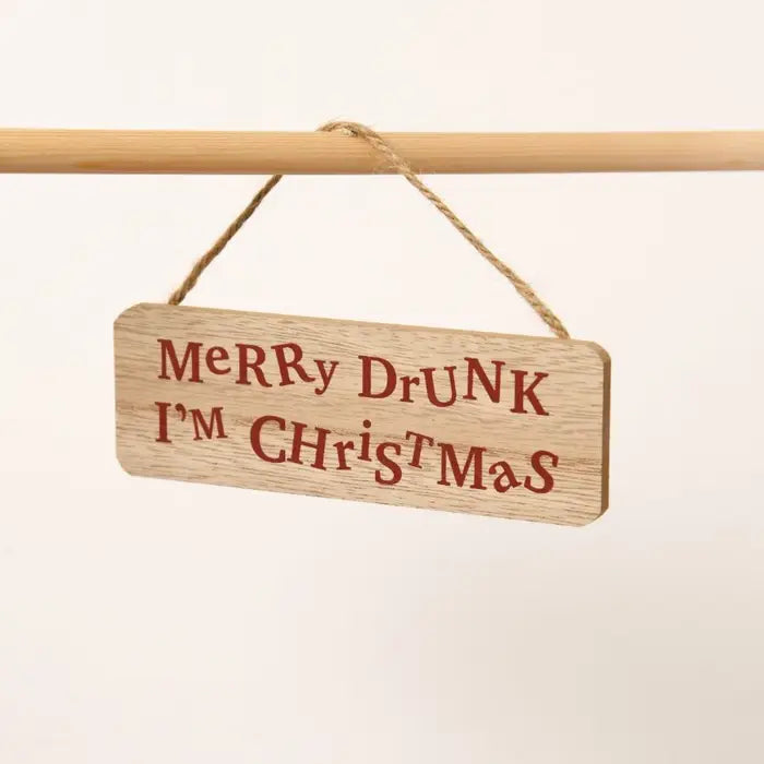 Wooden Sign - 'Merry Drunk'