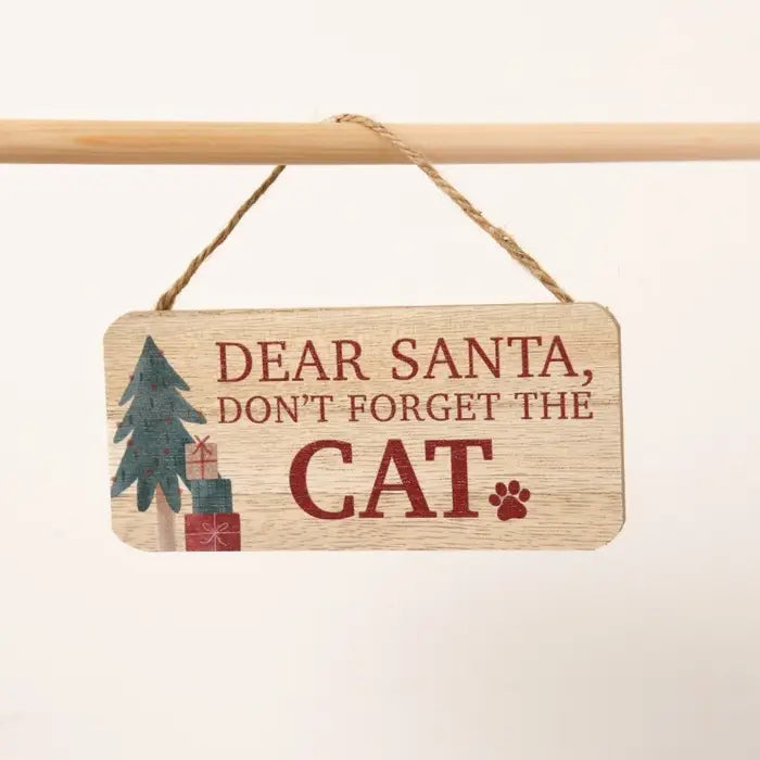 'Don't forget the cat' Wooden Hanger